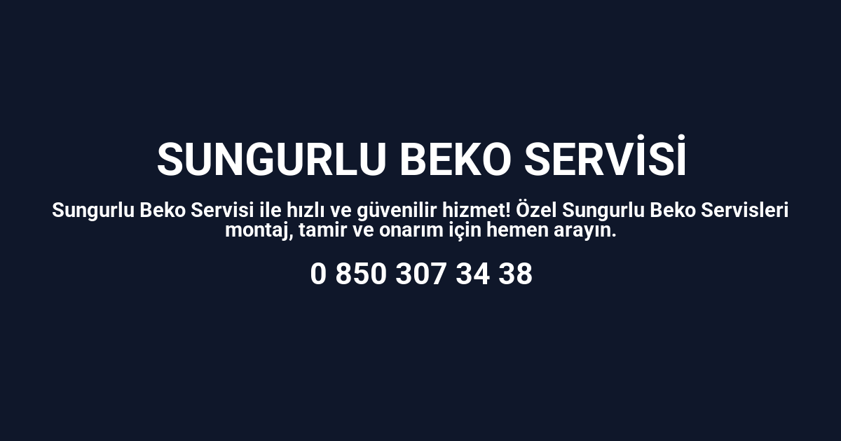 Sungurlu Beko Servisi